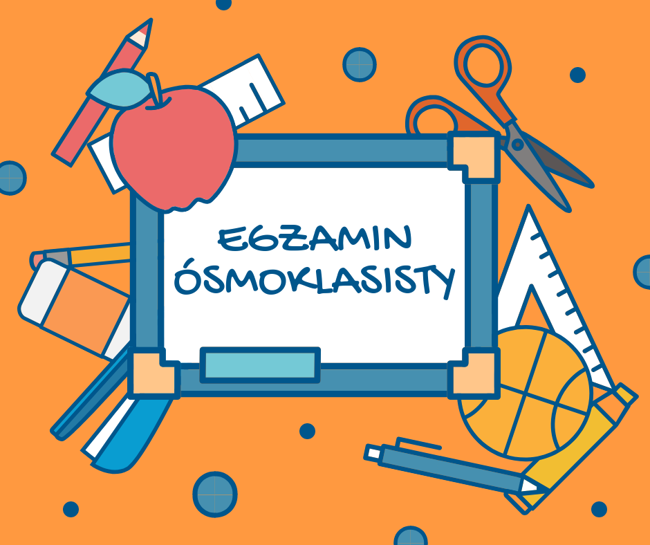 Odbiór zaświadczeń o wynikach egzaminu ósmoklasisty